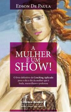Imagem de A MULHER E UM SHOW