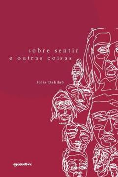 Imagem de SOBRE SENTIR E OUTRAS COISAS