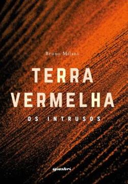 Imagem de TERRA VERMELHA - OS INTRUSOS
