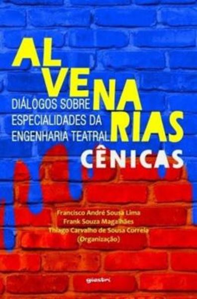 Picture of ALVENARIAS CENICAS - DIALOGOS SOBRE ESPECIALIDADES DA ENGENHARIA TEATRAL