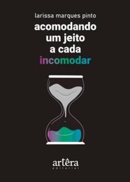 Imagem de ACOMODANDO UM JEITO A CADA INCOMODAR