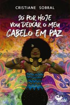 Imagem de SO POR HOJE VOU DEIXAR MEU CABELO EM PAZ