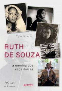 Imagem de RUTH DE SOUZA: A MENINA DOS VAGA-LUMES – 100 ANOS DE HISTORIA