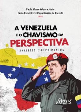 Imagem de A VENEZUELA E O CHAVISMO EM PERSPECTIVA