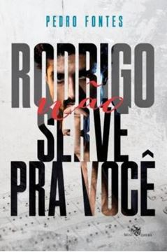 Imagem de RODRIGO NAO SERVE PRA VOCE