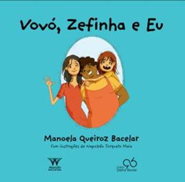 Imagem de VOVO, ZEFINHA E EU