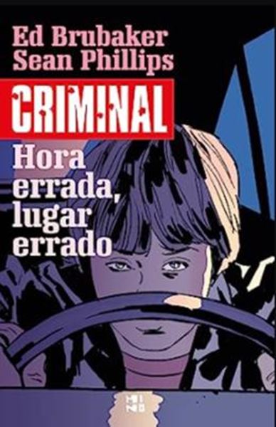 Picture of CRIMINAL VOL. 07 - HORA ERRADA, LUGAR ERRADO