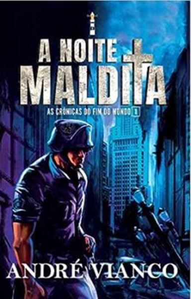 Picture of A NOITE MALDITA: AS CRÔNICAS DO FIM DO MUNDO 1 (SAGA O VAMPIRO-REI - PREQUEL 1) 