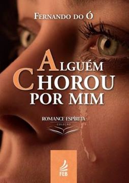 Imagem de ALGUEM CHOROU POR MIM - 14ª ED