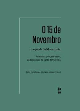 Imagem de O 15 DE NOVEMBRO E A QUEDA DA MONARQUIA
