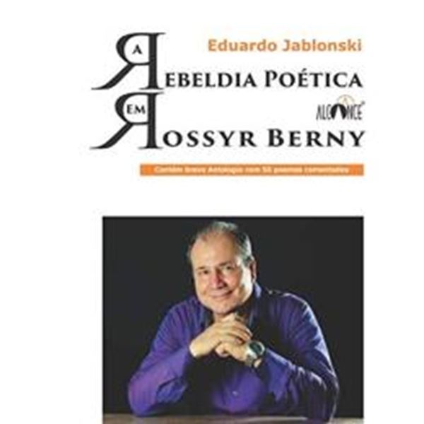 Picture of A REBELDIA POETICA EM ROSSYR BERNY - 2ª ED.