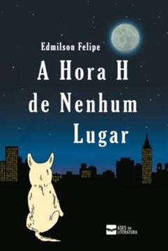 Imagem de A HORA H DE NENHUM LUGAR