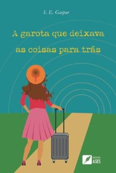 Picture of A GAROTA QUE DEIXAVA AS COISAS PARA TRAS