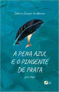 Imagem de A PENA AZUL E O PINGENTE DE PRATA