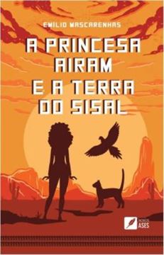 Imagem de A PRINCESA AIRAM E A TERRA DO SISAL