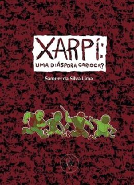Picture of XARPI - UMA DIASPORA CARIOCA?