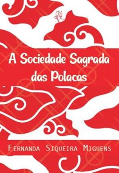 Picture of A SOCIEDADE SAGRADA DAS POLACAS