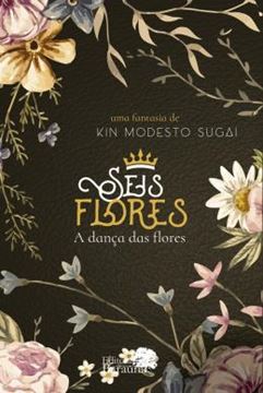 Imagem de SEIS FLORES - A DANCA DAS FLORES