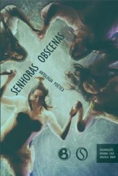 Imagem de SENHORAS OBSCENAS - ANTOLOGIA POETICA