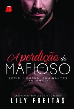 Imagem de A PERDICAO DO MAFIOSO - HOMENS DOMINANTES - LIVRO 2