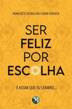 Imagem de SER FELIZ POR ESCOLHA