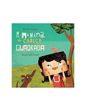 Imagem de A MENINA DA CABECA QUADRADA
