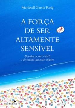 Imagem de A FORCA DE SER ALTAMENTE SENSIVEL