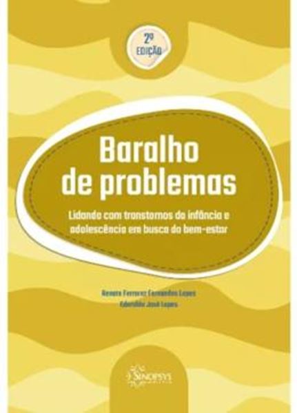 Picture of BARALHO DE PROBLEMAS - LIDANDO COM TRANSTORNOS DA INFANCIA E ADOLESCENCIA EM BUSCA DO BEM-ESTAR - 2ª ED