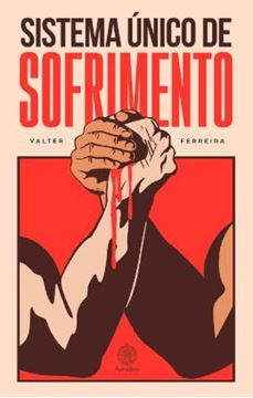 Imagem de SISTEMA UNICO DE SOFRIMENTO