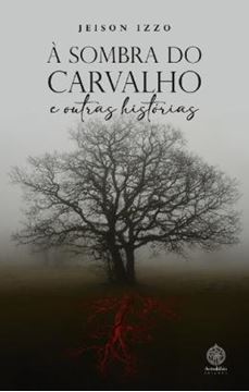 Imagem de A SOMBRA DO CARVALHO E OUTRAS HISTORIAS