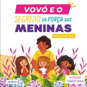 Imagem de VOVO E O SEGREDO DA FORCA DAS MENINAS