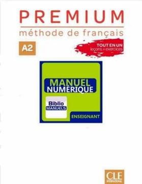 Imagem de PREMIUM A2 - LIVRE DU PROFESSEUR VERSION NUMERIQUE