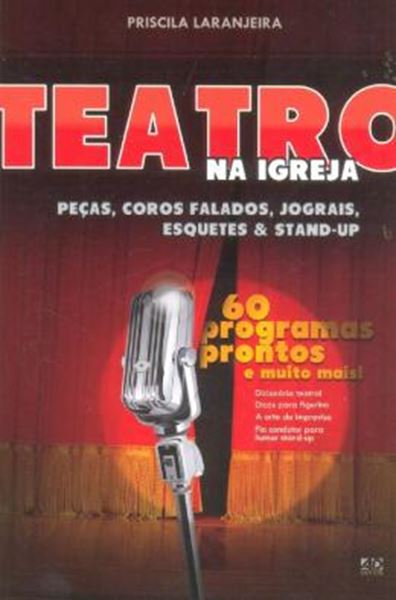 Picture of TEATRO NA IGREJA - PECAS TEATRAIS, COROS FALADOS, JOGRAIS E STAND-UP - 2ª ED.