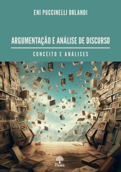 Picture of ARGUMENTAÇÃO E ANÁLISE DE DISCURSO  - CONCEITO E ANÁLISES