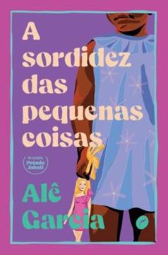 Imagem de A SORDIDEZ DAS PEQUENAS COISAS - 2ª ED