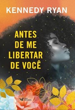 Imagem de ANTES DE ME LIBERTAR DE VOCE
