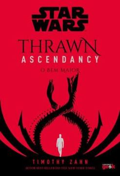 Imagem de STAR WARS THRAWN ASCENDANCY LIVRO 2 - O BEM MAIOR