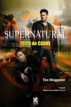 Imagem de SUPERNATURAL - FEITO DE CARNE