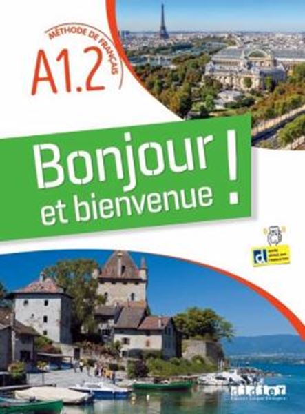 Picture of BONJOUR ET BIENVENUE ! - EN FRANCAIS A1.2 - LIVRE + DIDIERFLE.APP