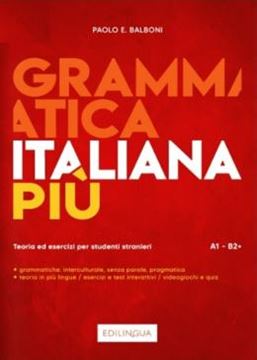 Imagem de GRAMMATICA ITALIANA PIU (A1-B2+) - TEORIA ED ESERCIZI PER STUDENTI STRANIERI