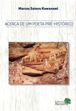 Imagem de ACERCA DE UM POETA PRE-HISTORICO