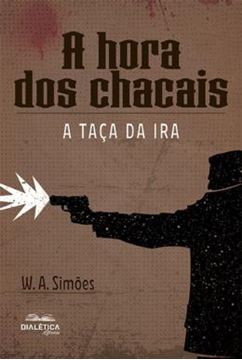 Imagem de A HORA DOS CHACAIS - A TACA DA IRA