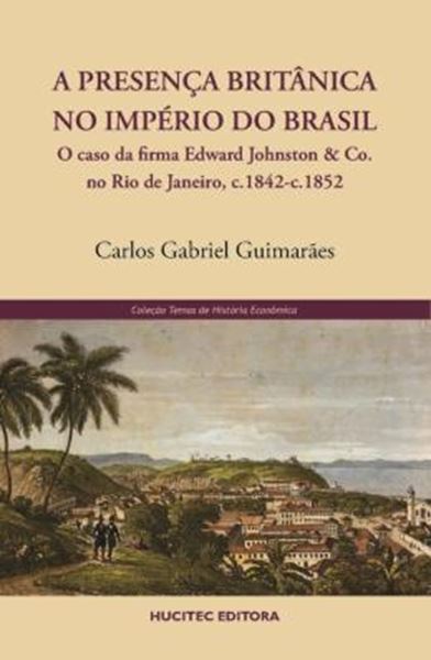 Picture of A PRESENCA BRITANICA NO IMPERIO DO BRASIL