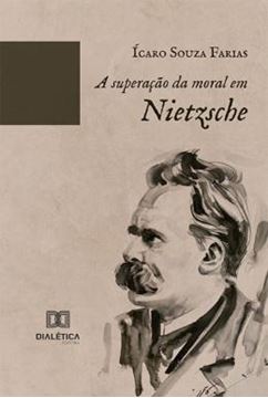 Imagem de SUPERACAO DA MORAL EM NIETZSCHE, A