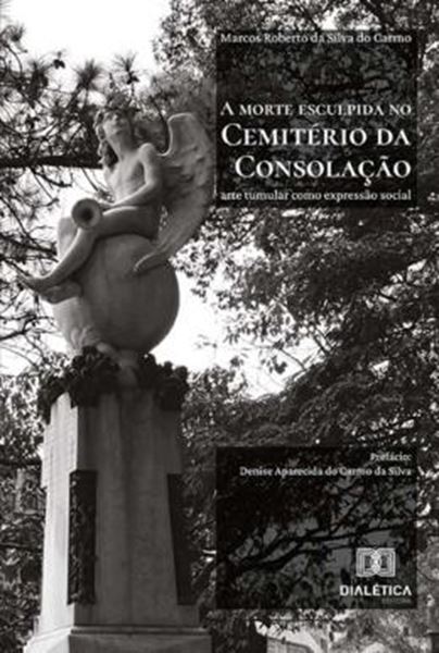 Picture of A MORTE ESCULPIDA NO CEMITERIO DA CONSOLACAO