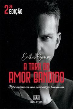 Imagem de A TARA DO AMOR BANDIDO - 2ª ED