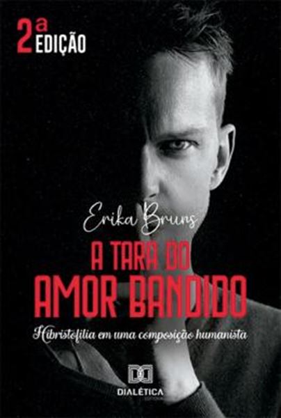Picture of A TARA DO AMOR BANDIDO - 2ª ED