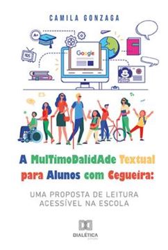 Imagem de A MULTIMODALIDADE TEXTUAL PARA ALUNOS COM CEGUEIRA