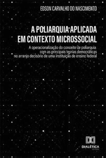 Picture of A POLIARQUIA APLICADA EM CONTEXTO MICROSSOCIAL