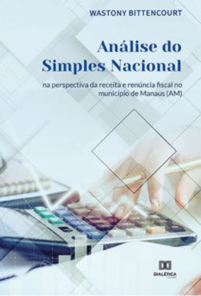 Picture of ANALISE DO SIMPLES NACIONAL NA PERSPECTIVA DA RECEITA E RENUNCIA FISCAL NO MUNICIPIO DE MANAUS AM
